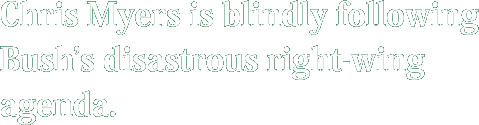 Chris Myers is trying to distract you from his abysmal tax record.