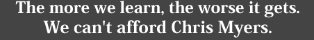 We can't afford Chris Myers in Congress.