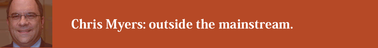 Chris Myers is outside the mainstream.